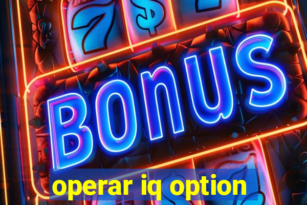 operar iq option